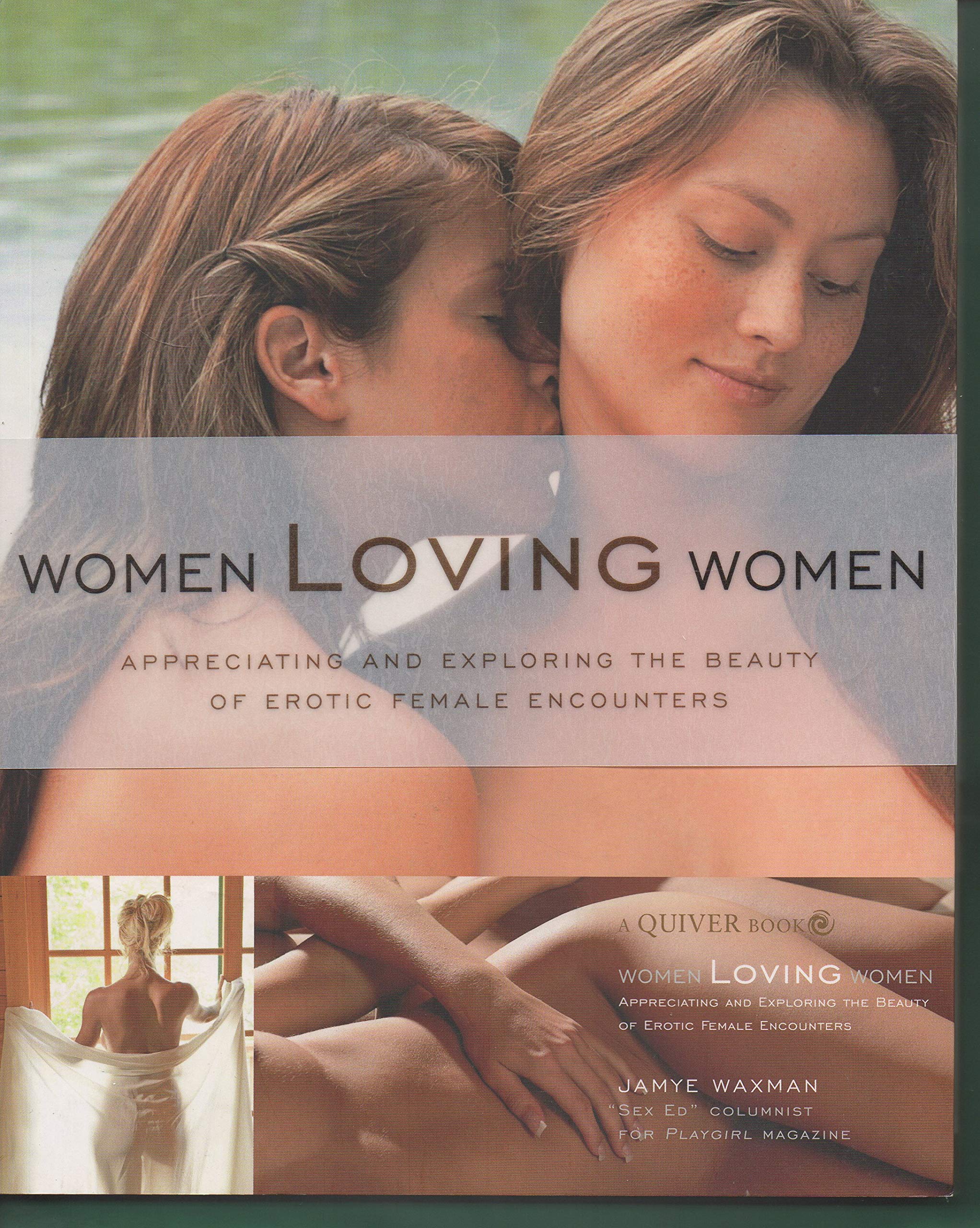 Women Loving Women: Appreciating and Exploring the Beauty of Erotic Female Encounters Partnership & Love