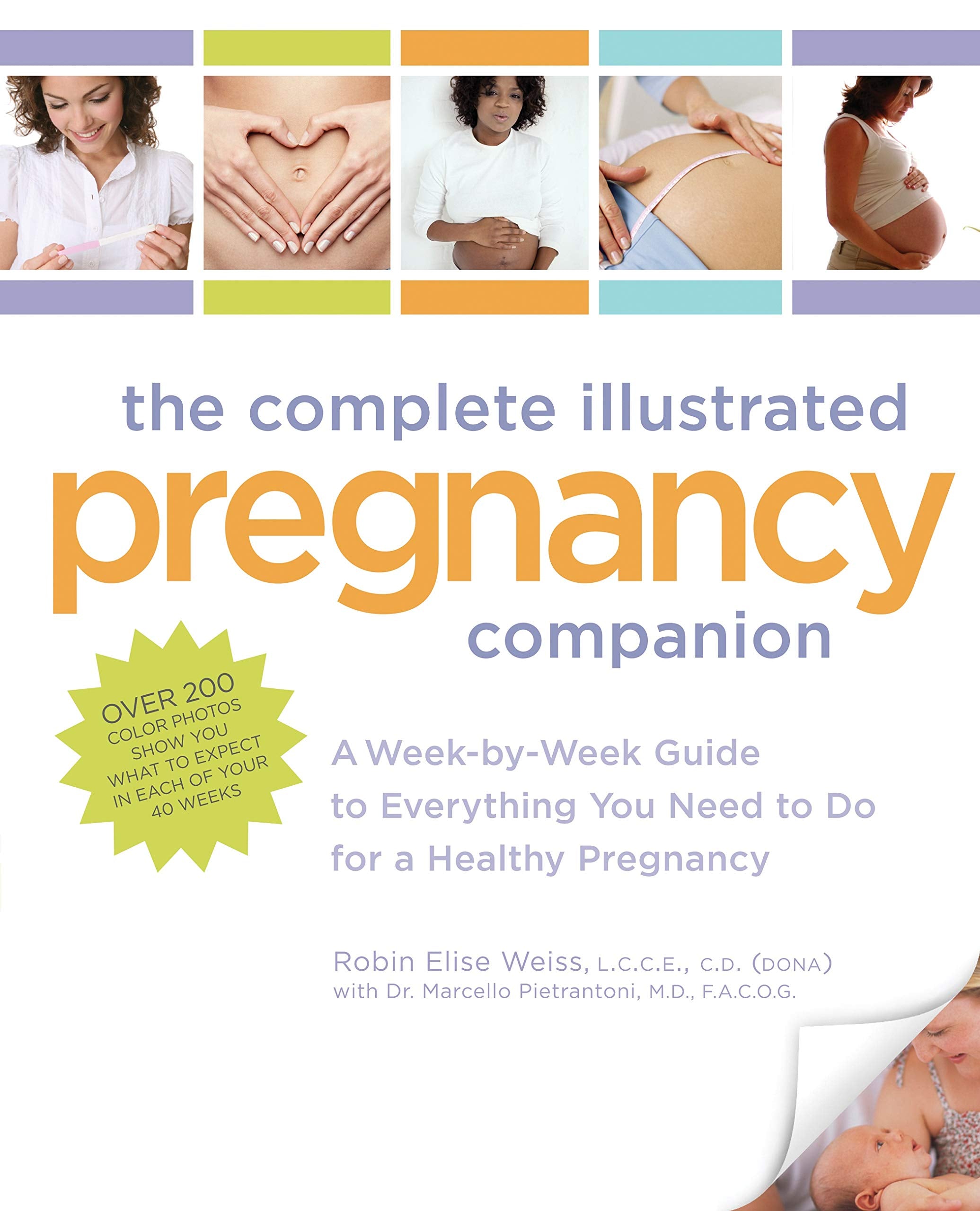 Complete Illustrated Pregnancy Companion: A Week-by-Week Guide to Everything You Need to Do for a Healthy Pregnancy Parents & Children