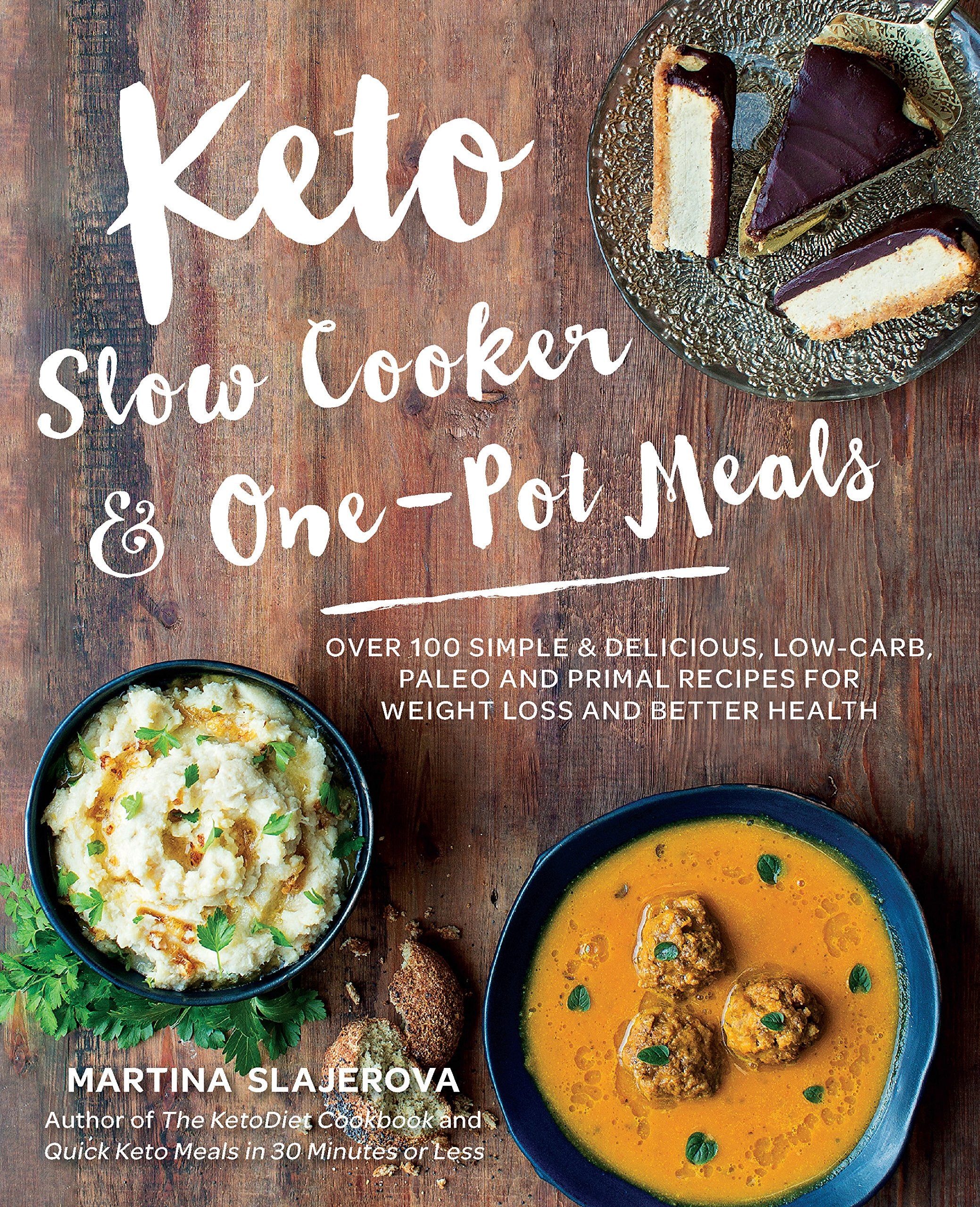 Keto Slow Cooker & One-Pot Meals: Over 100 Simple & Delicious Low-Carb, Paleo and Primal Recipes for Weight Loss and Better Health (4) (Keto for Your Life, Band 4) Leisure, Home & Garden