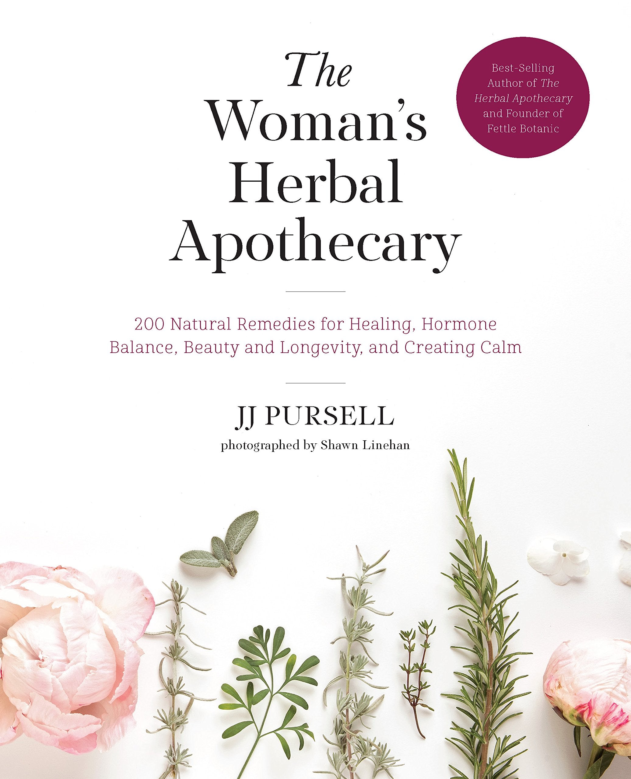 The Woman's Herbal Apothecary: 200 Natural Remedies for Healing, Hormone Balance, Beauty and Longevity, and Creating Calm Health, Nutrition & Fitness