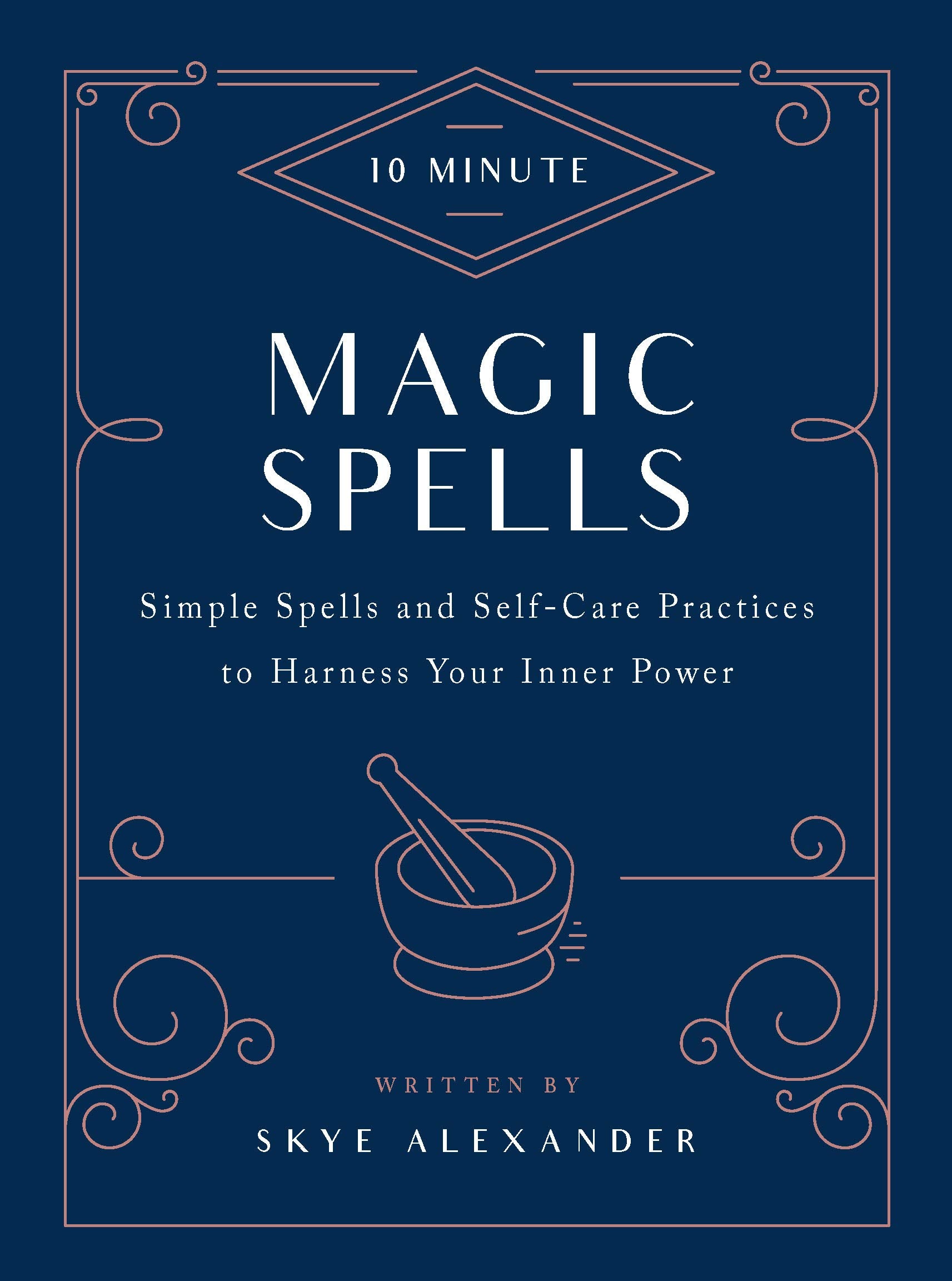 10-Minute Magic Spells: Simple Spells and Self-Care Practices to Harness Your Inner Power Lifestyle