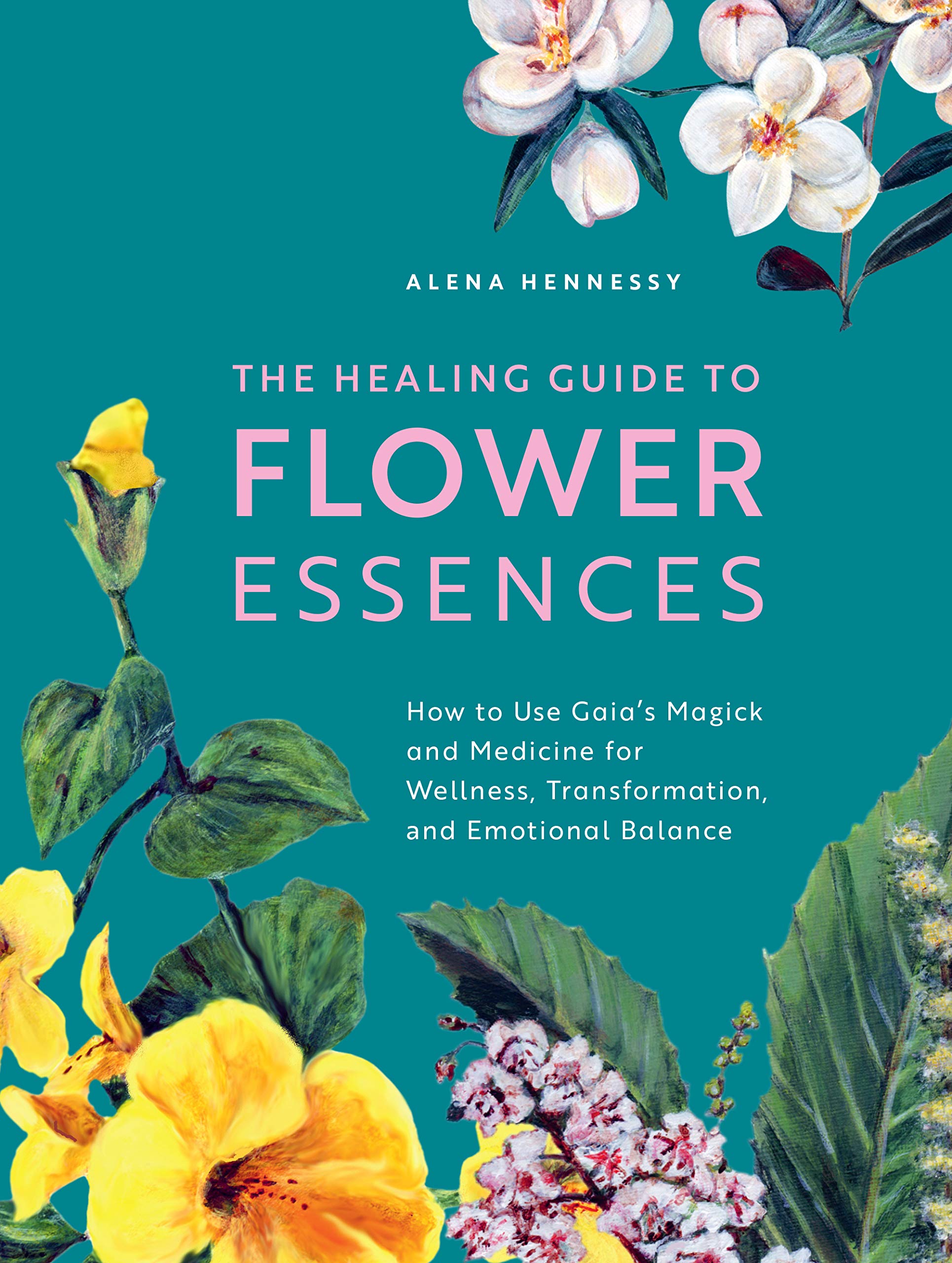 The Healing Guide to Flower Essences Health, Nutrition & Fitness