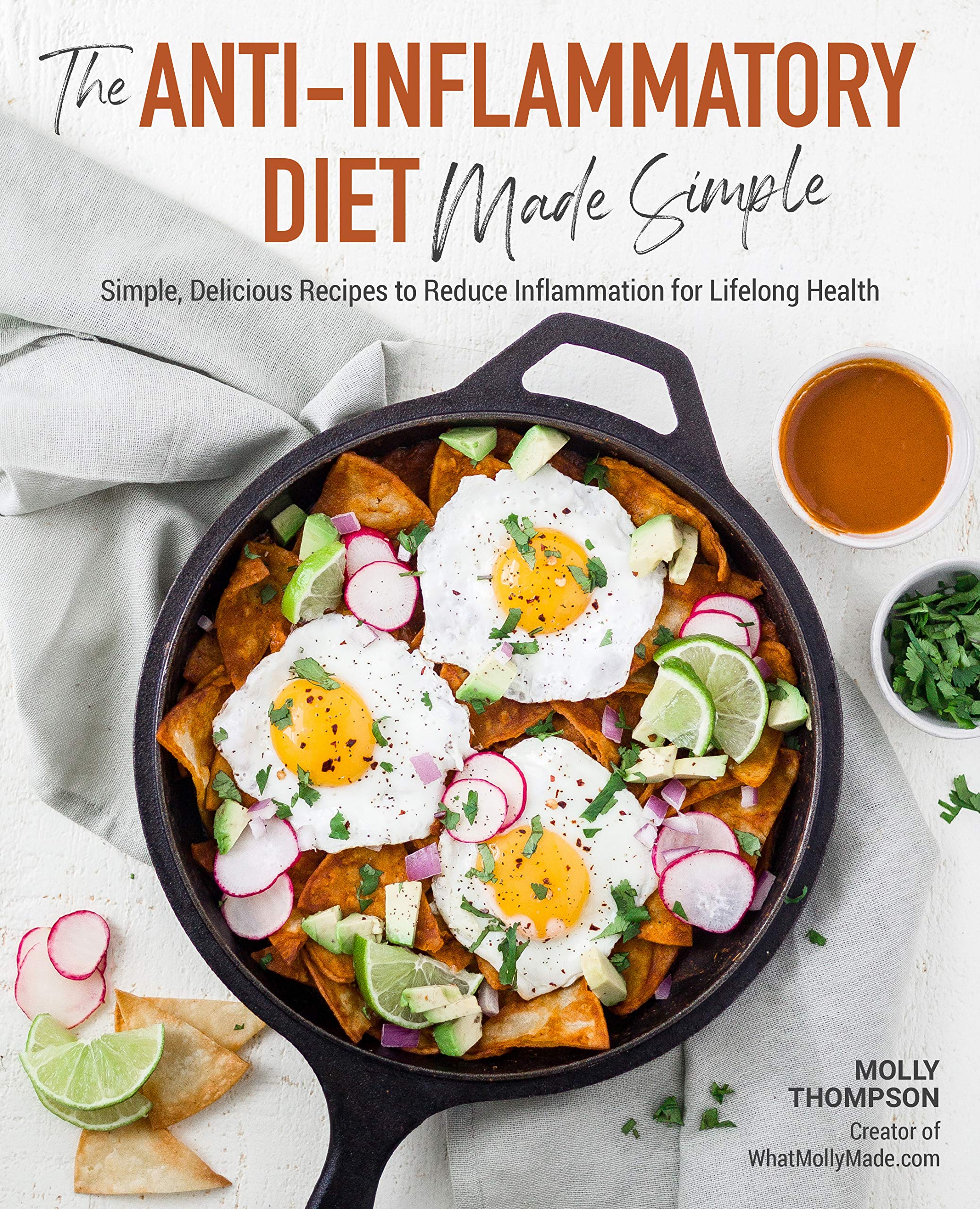 The Anti-Inflammatory Diet Made Simple: Delicious Recipes to Reduce Inflammation for Lifelong Health Leisure, Home & Garden