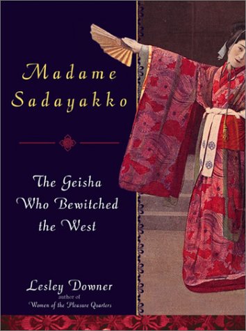 Madame Sadayakko: The Geisha Who Bewitched the West Inspiring women