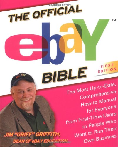 The Official eBay Bible: The Most Up Date comph HT manl for Everyone from 1ST Time Users People who Want Business, Finance & Career