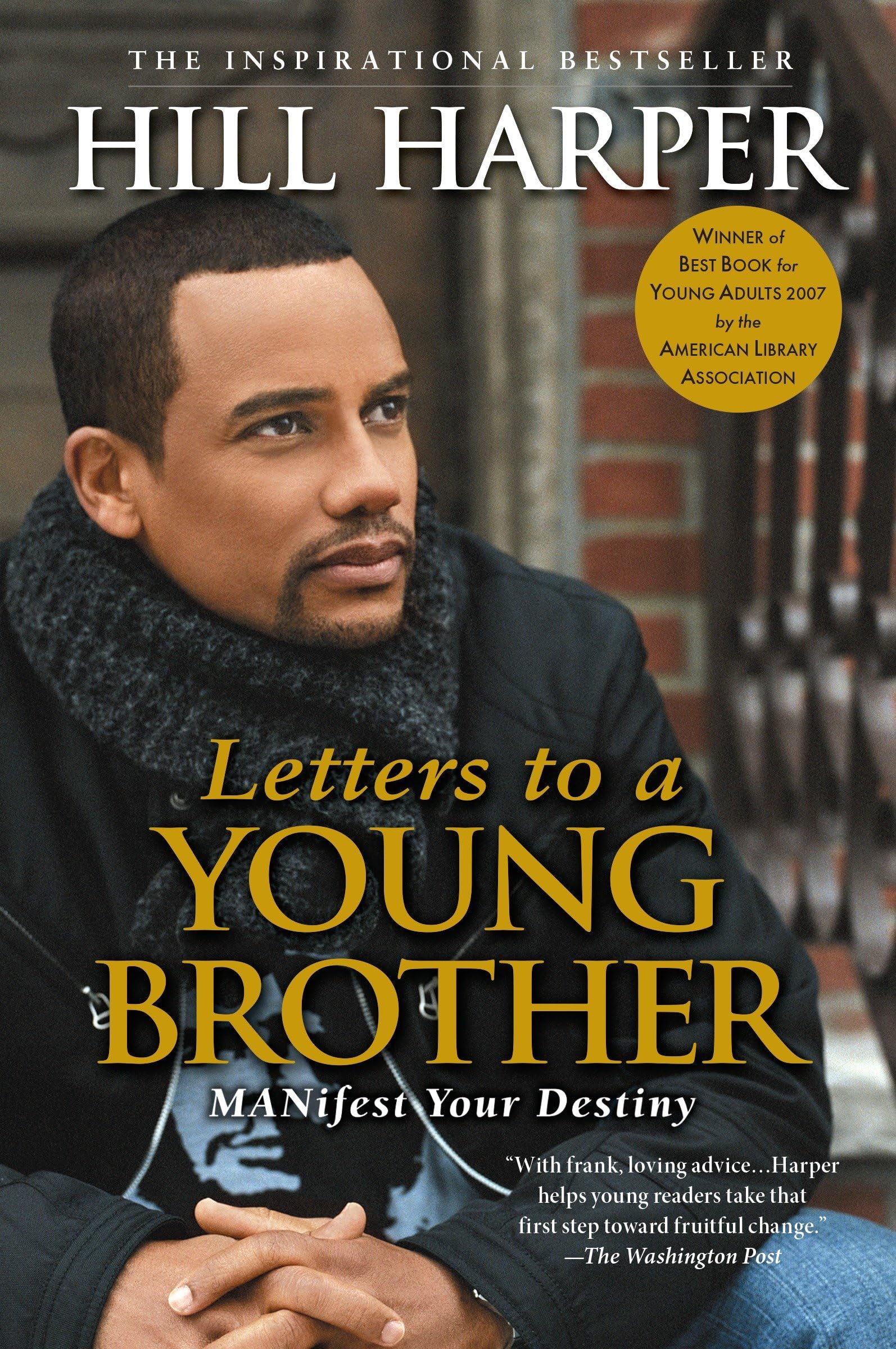 Letters to a Young Brother: MANifest Your Destiny Books