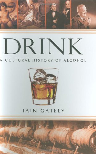 Drink: A Cultural History of Alcohol Social Sciences