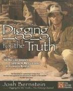 Digging for the Truth: One Man's Epic Adventure Exploring the World's Greatest Archaeological Mysteries Social Sciences