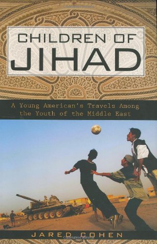 Children of Jihad: A Young American's Travels Among the Youth of the Middle East Social Sciences