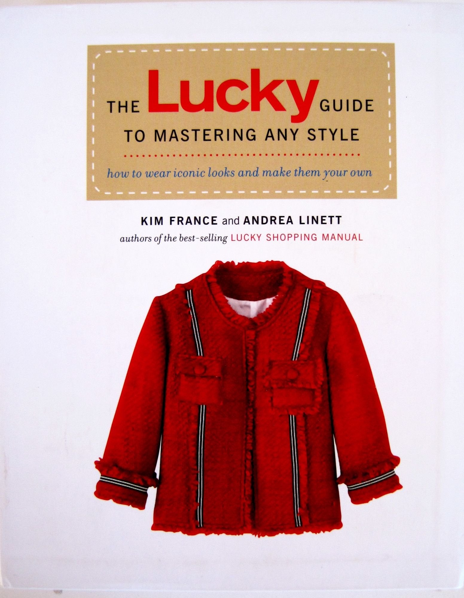 The Lucky Guide to Mastering Any Style: How to Wear Iconic Looks and Make Them Your Own Social Sciences