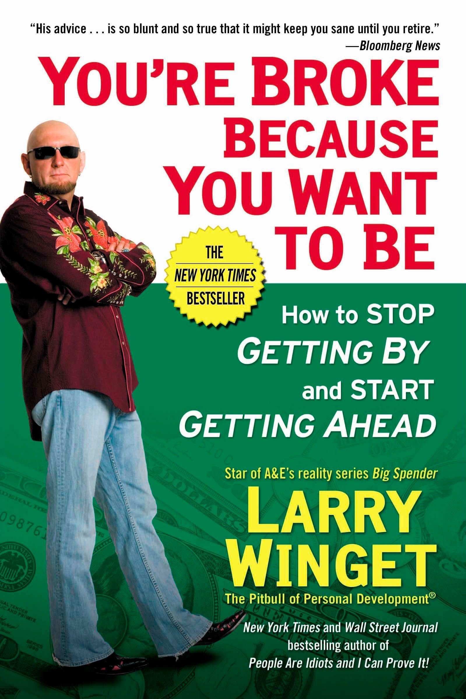 You're Broke Because You Want to Be Law