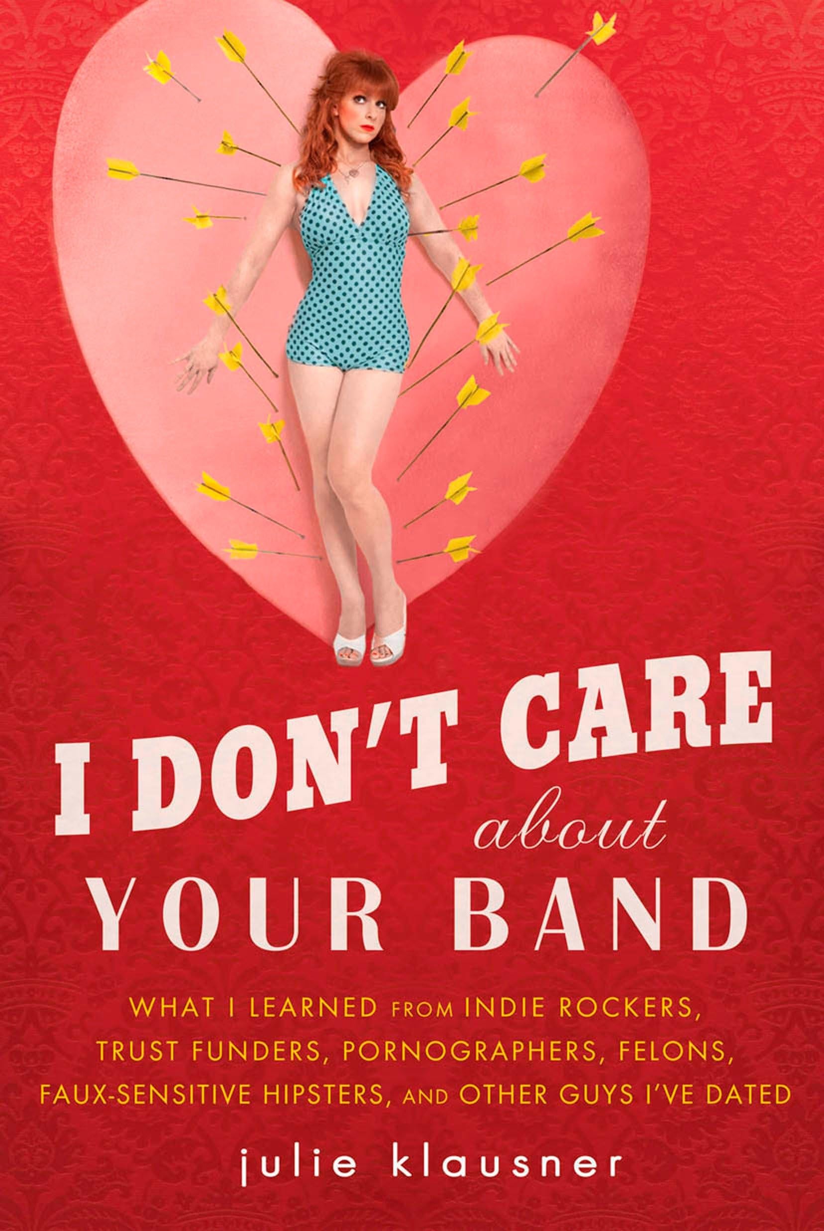 I Don't Care About Your Band book