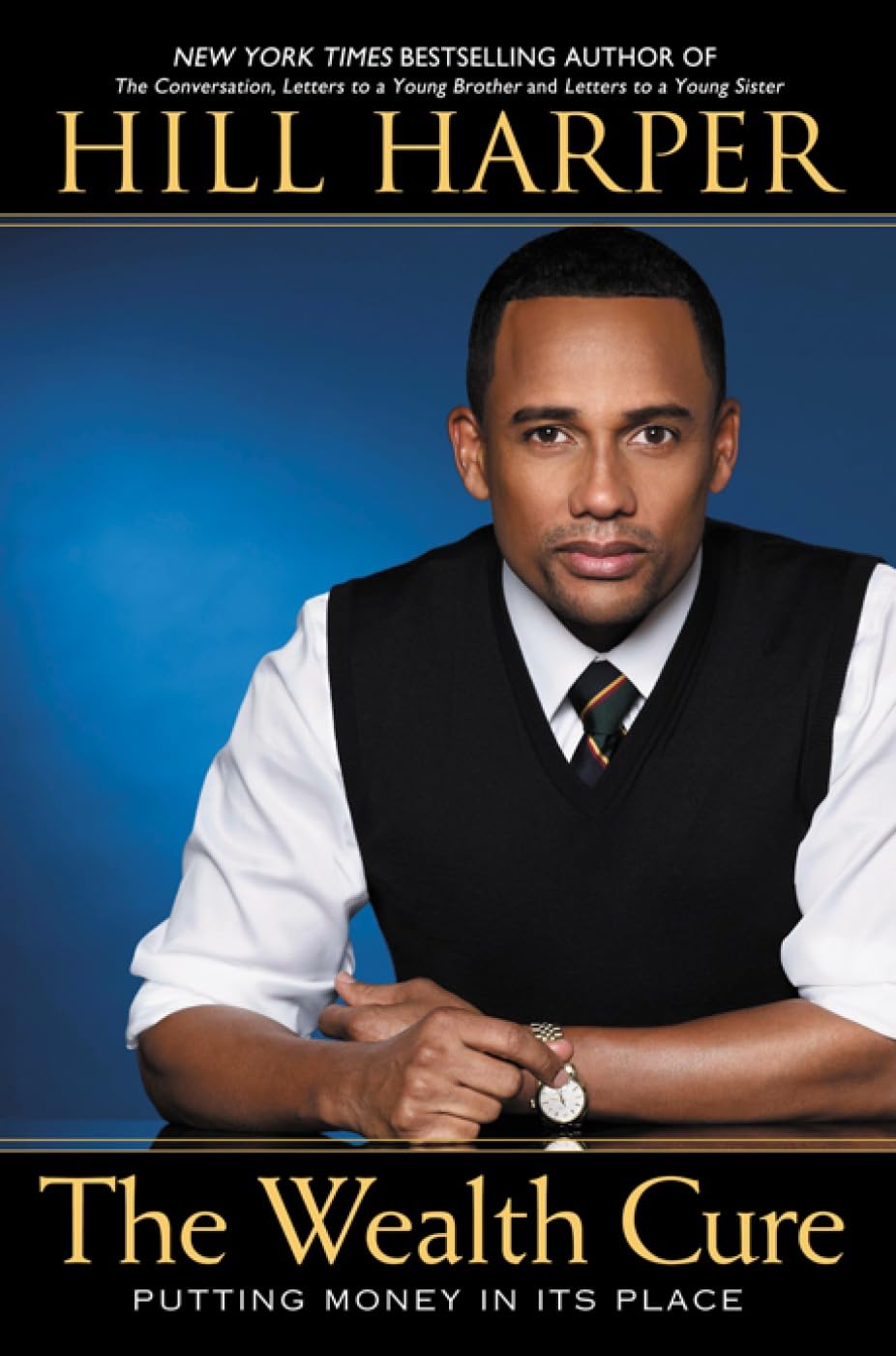 The Wealth Cure: Putting Money in Its Place Business, Finance & Career