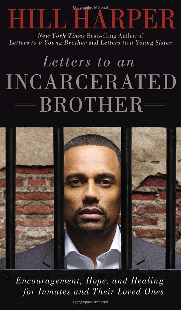 Letters to an Incarcerated Brother: Encouragement, Hope, and Healing for Inmates and Their Loved Ones Law