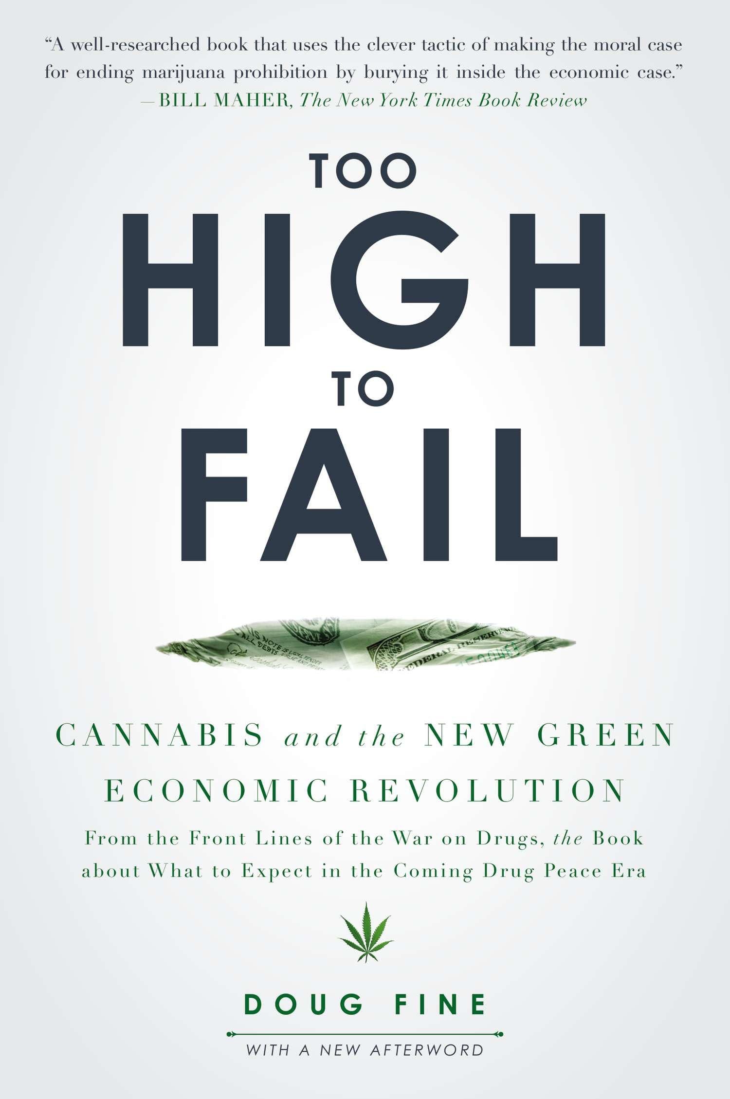 Too High to Fail: Cannabis and the New Green Economic Revolution Medicine