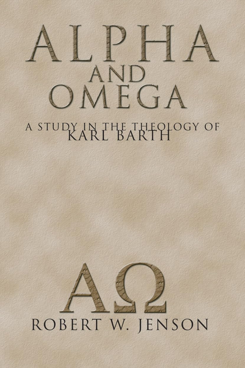 Alpha and Omega: A Study in the Theology of Karl Barth Social Sciences