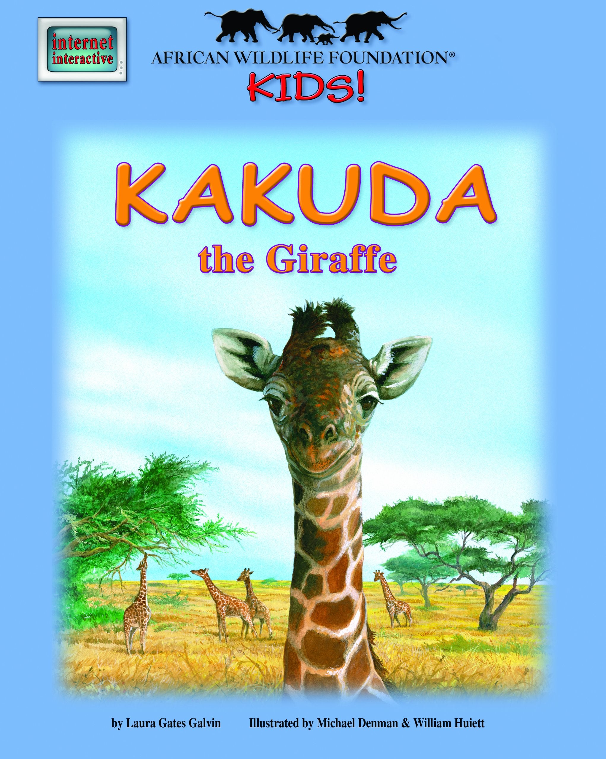Kakuda: the Giraffe (African Wildlife Foundation Kids) book
