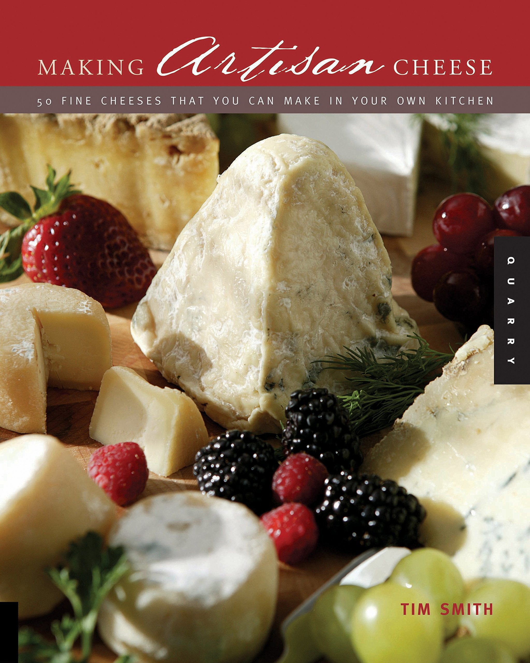 Making Artisan Cheese: Fifty Fine Cheeses That You Can Make in Your Own Kitchen Leisure, Home & Garden