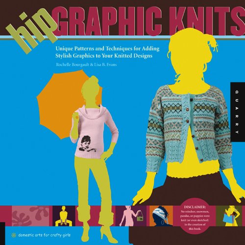 Hip Graphic Knits (Domestic Arts for Crafty Gals) Hobbies & Crafts