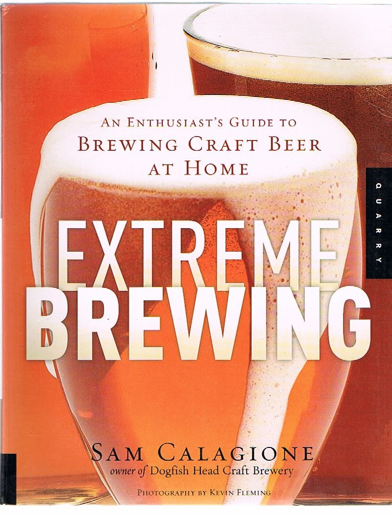 Extreme Brewing: An Enthusiast's Guide to Brewing Craft Beer at Home Leisure, Home & Garden