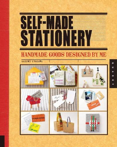 Self-Made Stationery: Handmade Goods Designed by Me Hobbies & Crafts