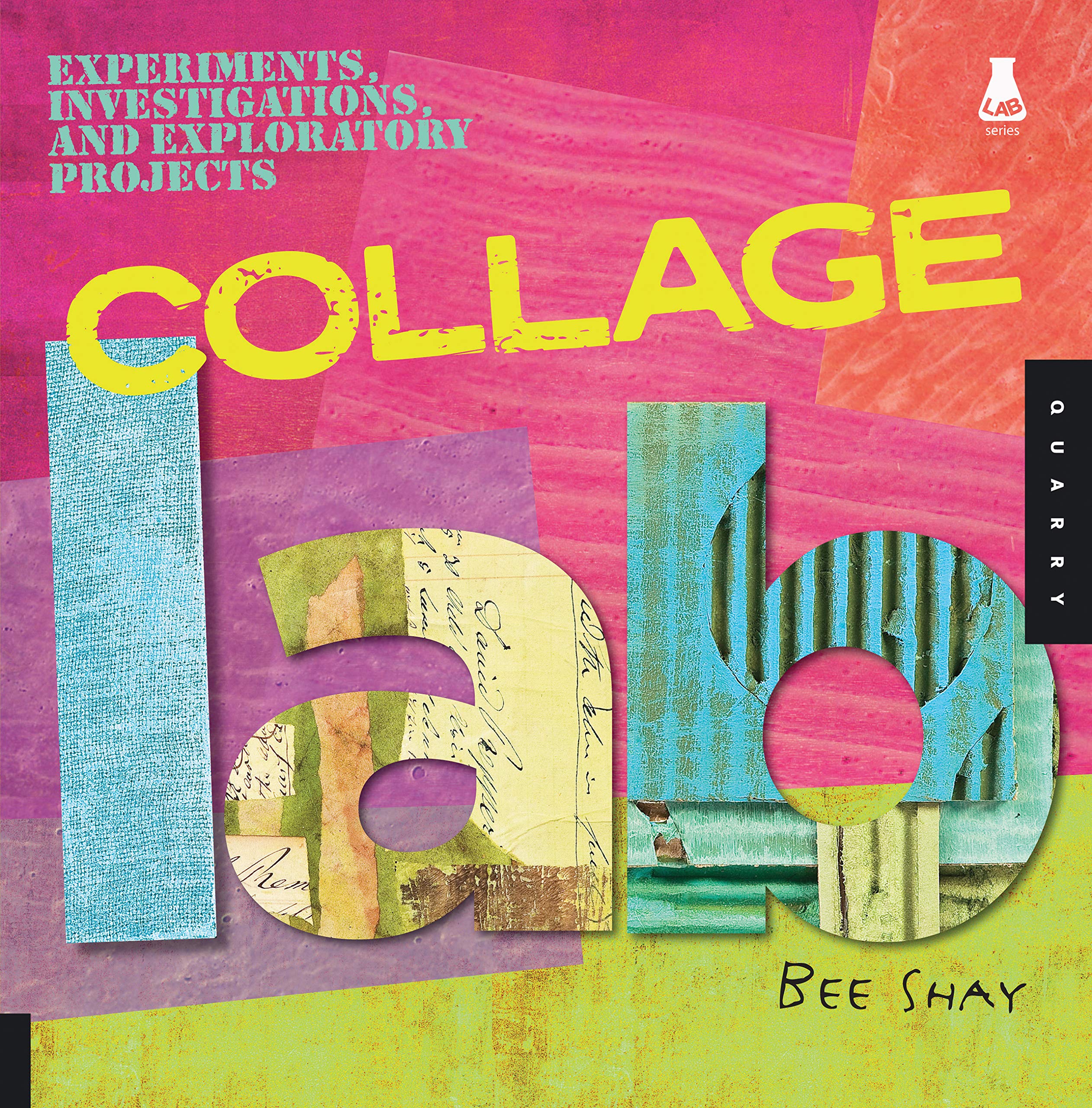 Collage Lab: Experiments, Investigations, and Exploratory Projects (Lab Series) Social Sciences Books
