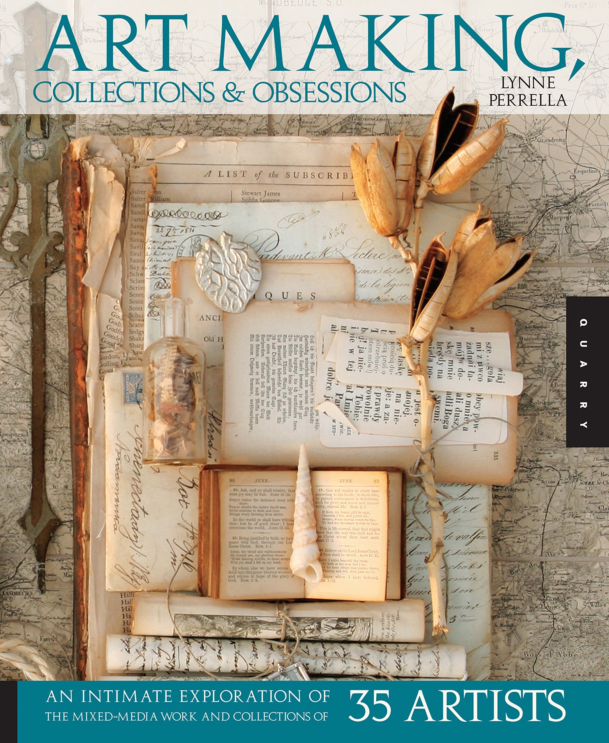 Art Making, Collections, and Obsessions: An Intimate Exploration of the Mixed-Media Work and Collections of 35 Artists Film, Art & Culture