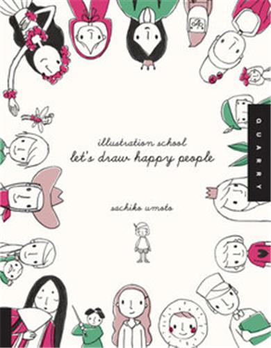 Illustration School : Let's Draw Happy People book