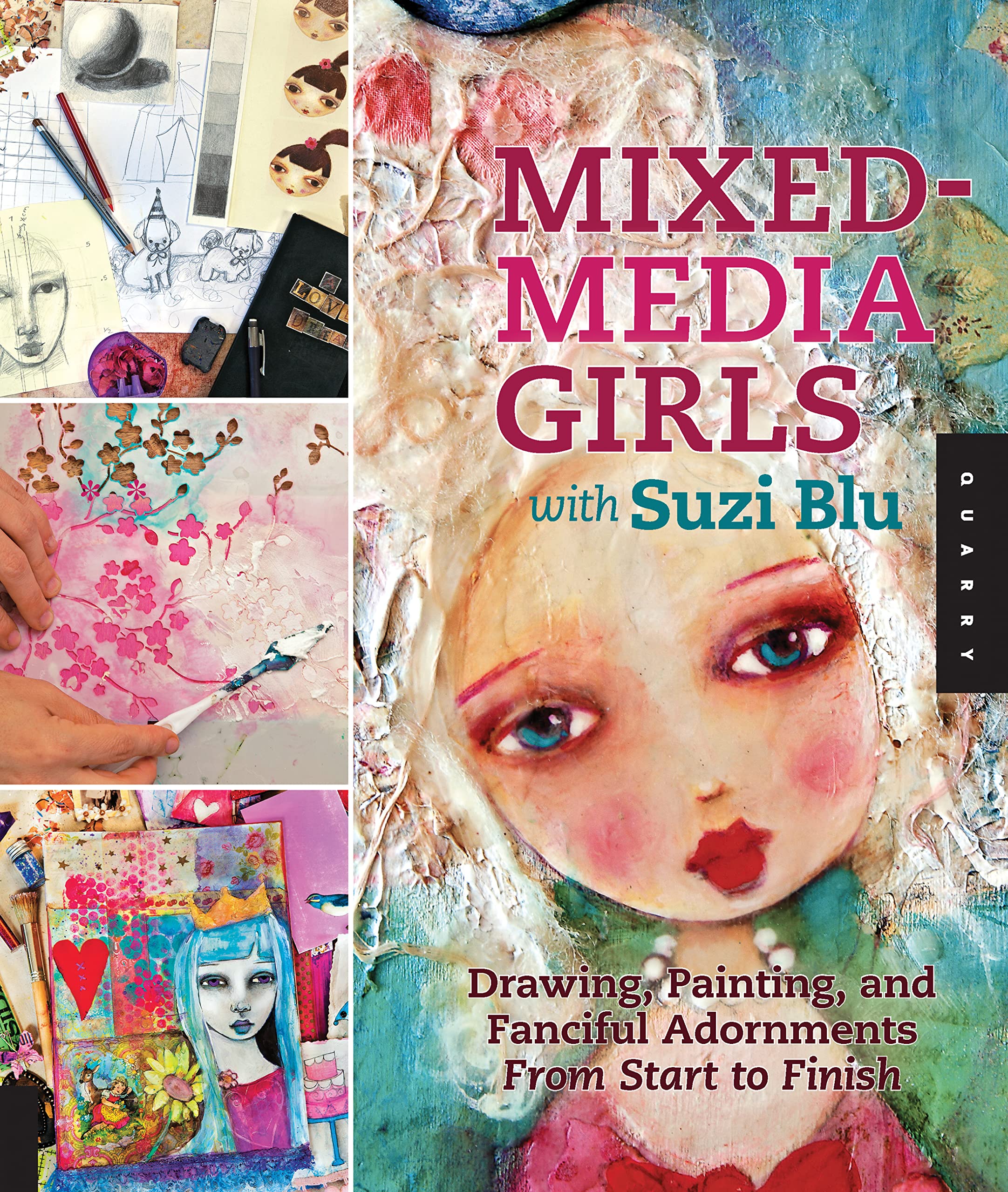 Mixed-Media Girls with Suzi Blu: Drawing, Painting, and Fanciful Adornments from Start to Finish Film, Art & Culture
