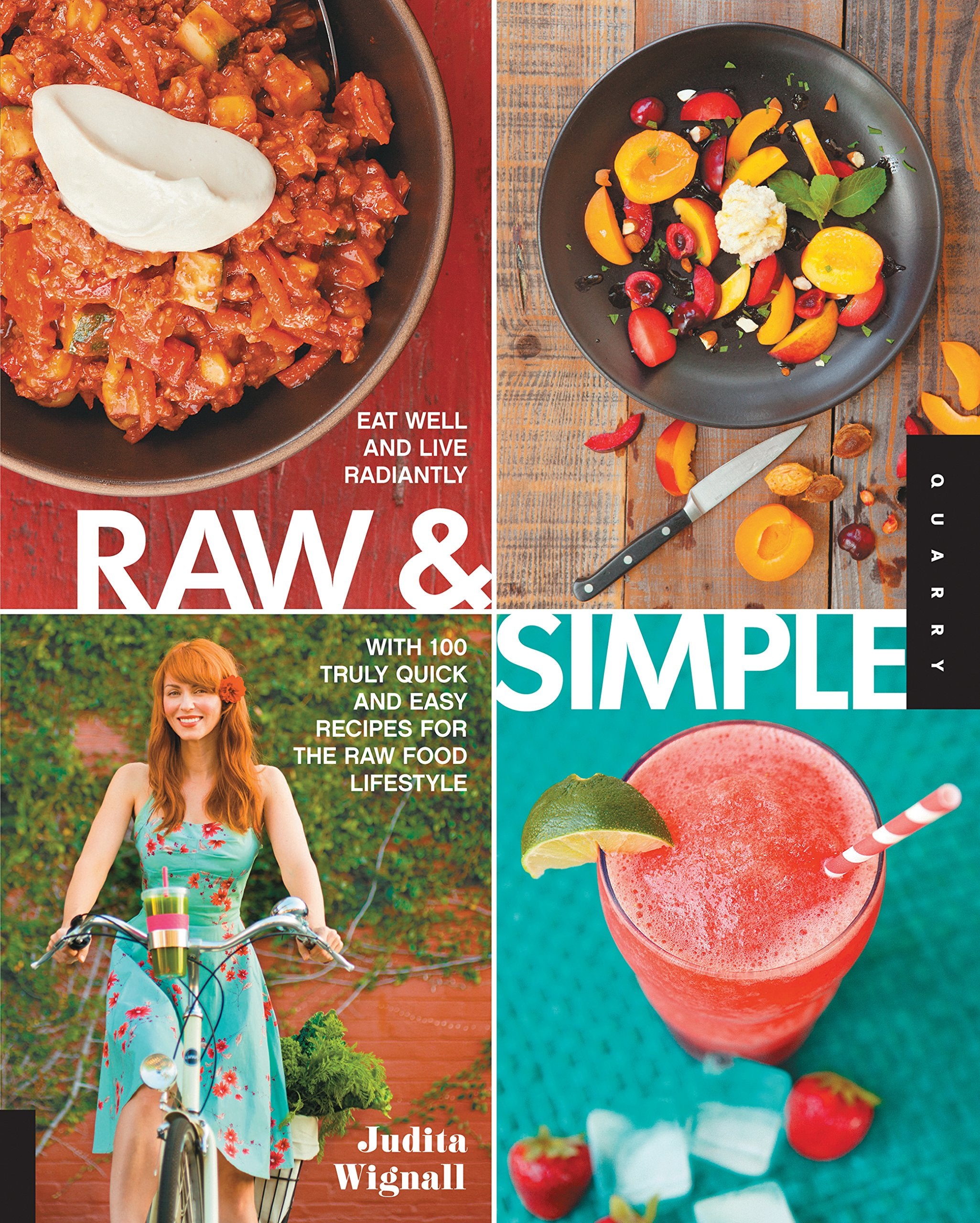 Raw and Simple: Eat Well and Live Radiantly with 100 Truly Quick and Easy Recipes for the Raw Food Lifestyle Leisure, Home & Garden