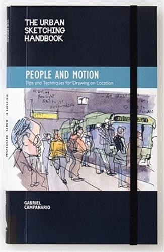 Urban Sketching Handbook : People and motion Arts & Music