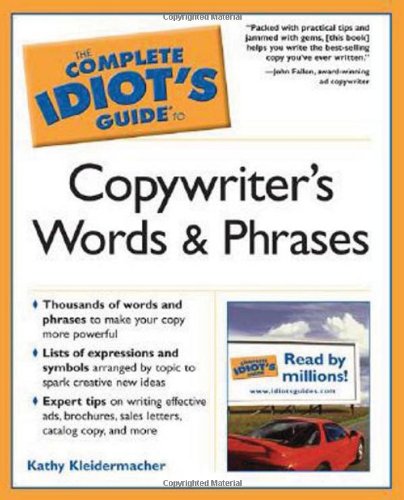 The Complete Idiot's Guide to Copywriter's Words and Phrases book