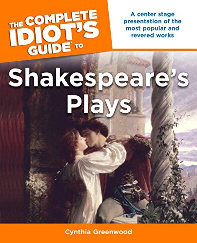 The Complete Idiot's Guide to Shakespeare's Plays Drama