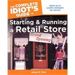 The Complete Idiot's Guide to Starting and Running a Retail Store book