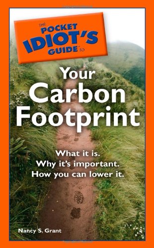 The Pocket Idiot's Guide to Your Carbon Footprint Business & Technology