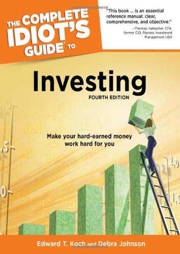 The Complete Idiot's Guide to Investing, 4th Edition book