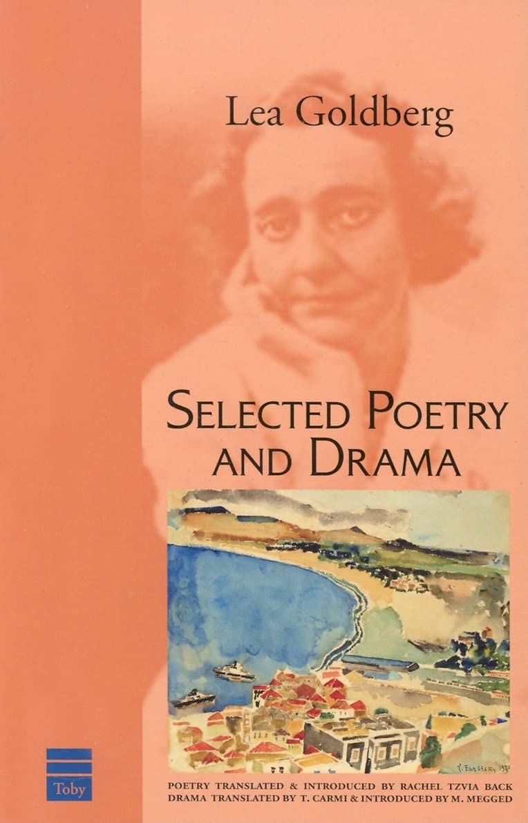 Lea Goldberg: Selected Poetry and Drama Drama