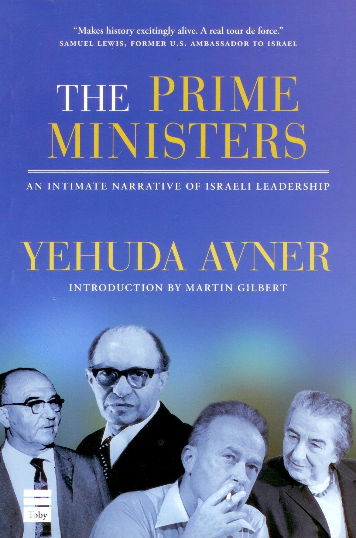 The Prime Ministers: An Intimate Narrative of Israeli Leadership Books
