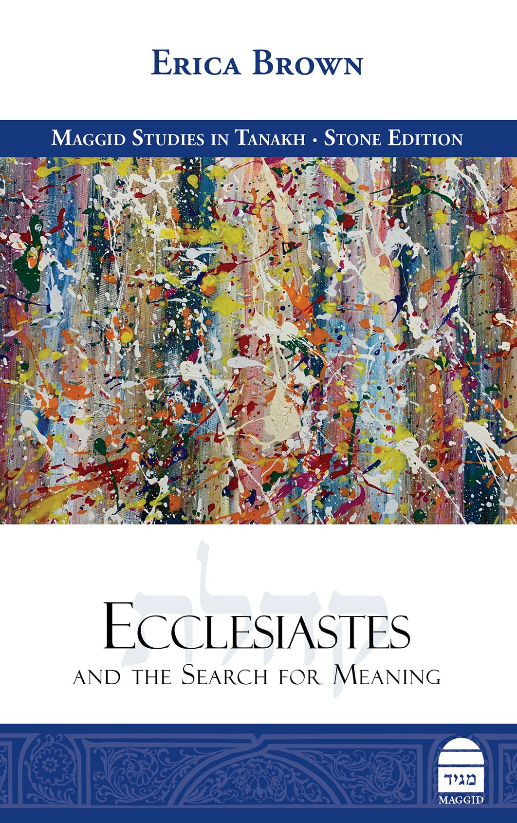 Ecclesiastes and the Search for Meaning (Maggid Studies in Tanakh) Religion & Esotericism