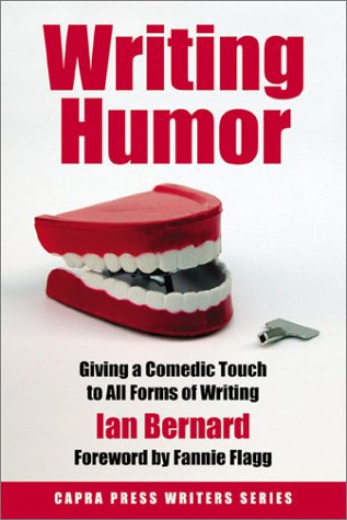 Writing Humor: Giving a Comedic Touch to All Forms of Writing Media & Communication