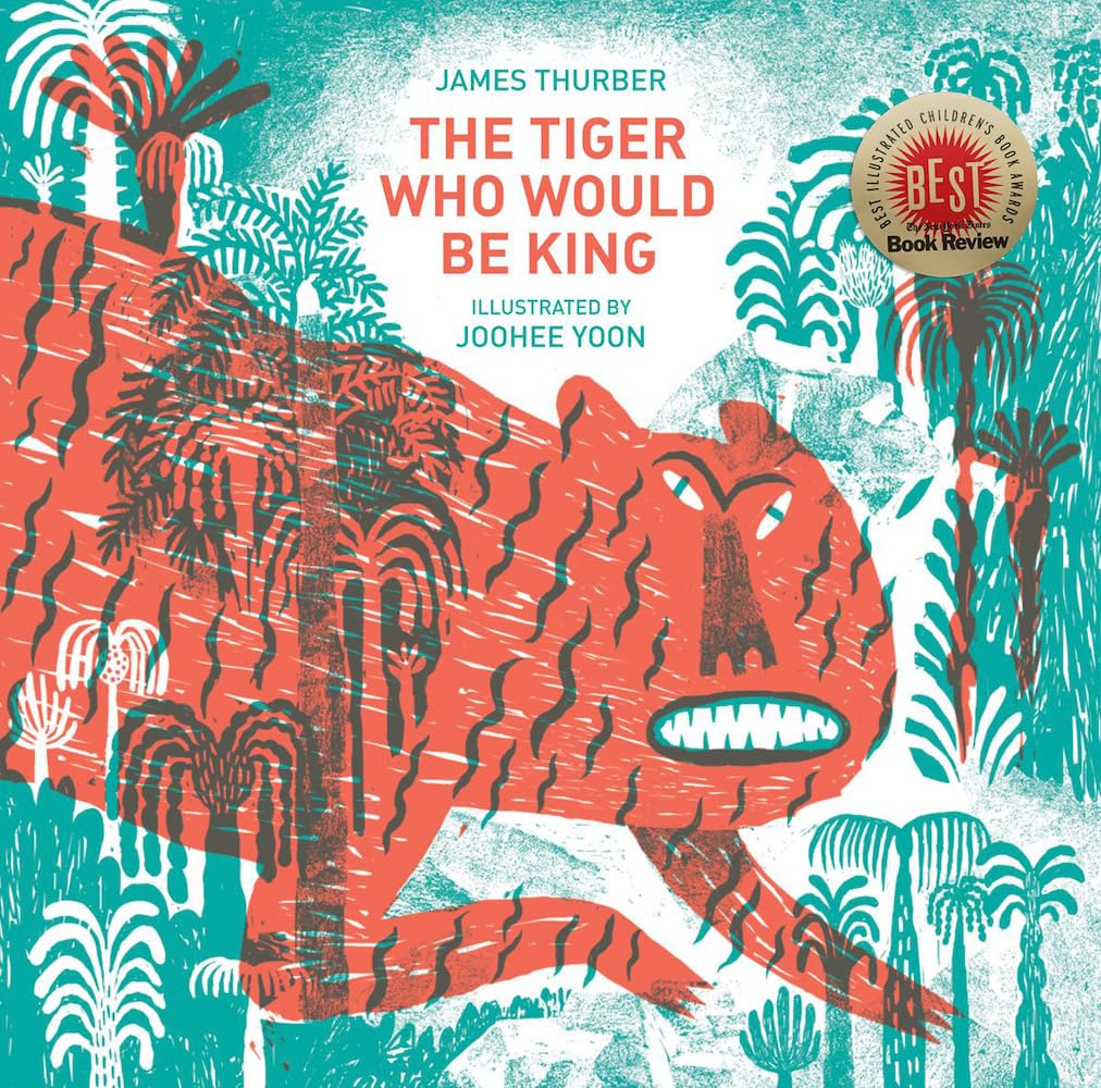 Tiger Who Would Be King Fairy Tales & Legends
