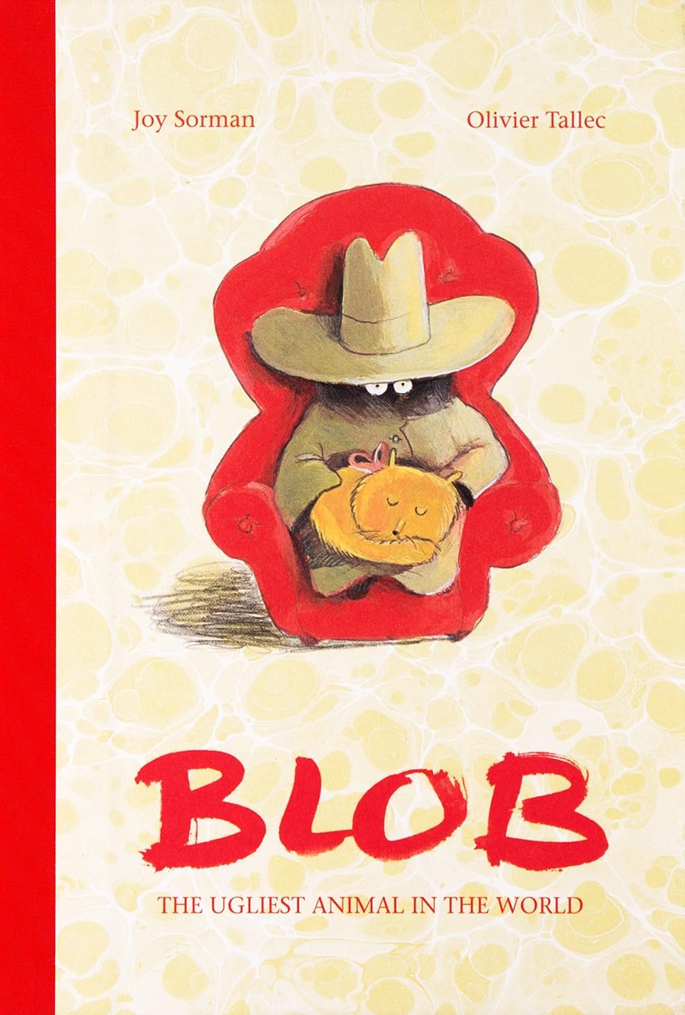 Blob: The Ugliest Animal in the World book