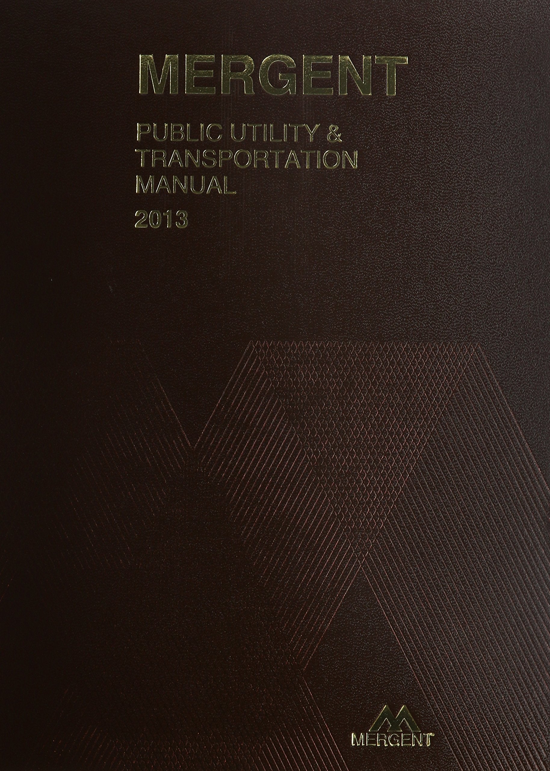 Mergent Public Utility & Transportation Manual 2014 Business, Finance & Career