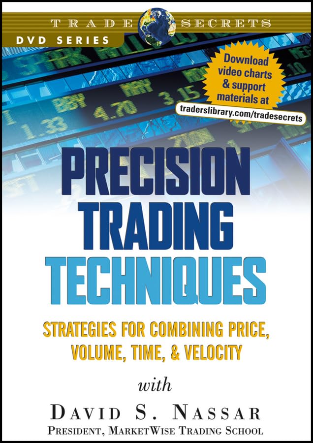 Precision Trading Techniques: Strategies for Combining Price, Volume, Time, and Velocity: Strategies for Combining Price, Volume, Time, & Velocity (Wiley Trading Video) Business, Finance & Career