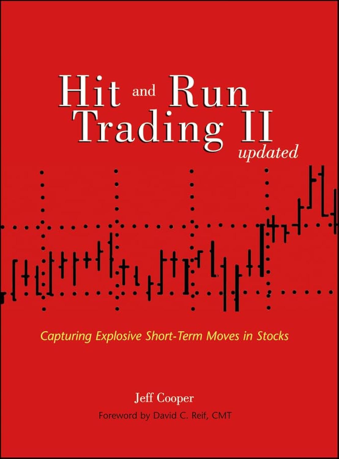 Hit and Run Trading II: Capturing Explosive Short-Term Moves in Stocks, Updated Edition (Wiley Trading) Law