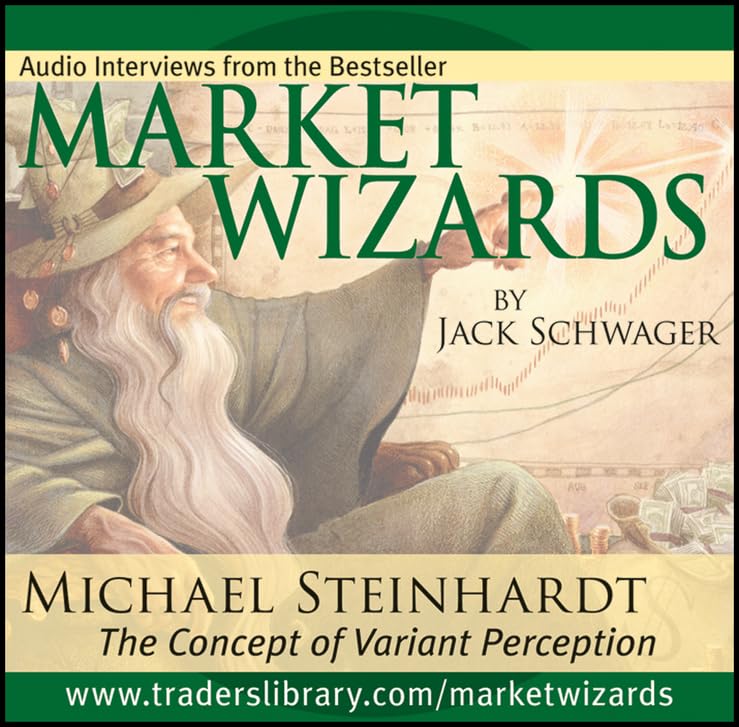 Market Wizards,Audio-CD: Inverview with Michael Steinhardt, The Concept of Variant Perception (Wiley Trading Audio) Business, Finance & Career