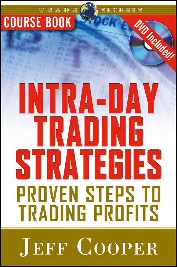 Intra-Day Trading Strategies: Proven Steps to Trading Profits (Wiley Trading Series, Band 79) Law