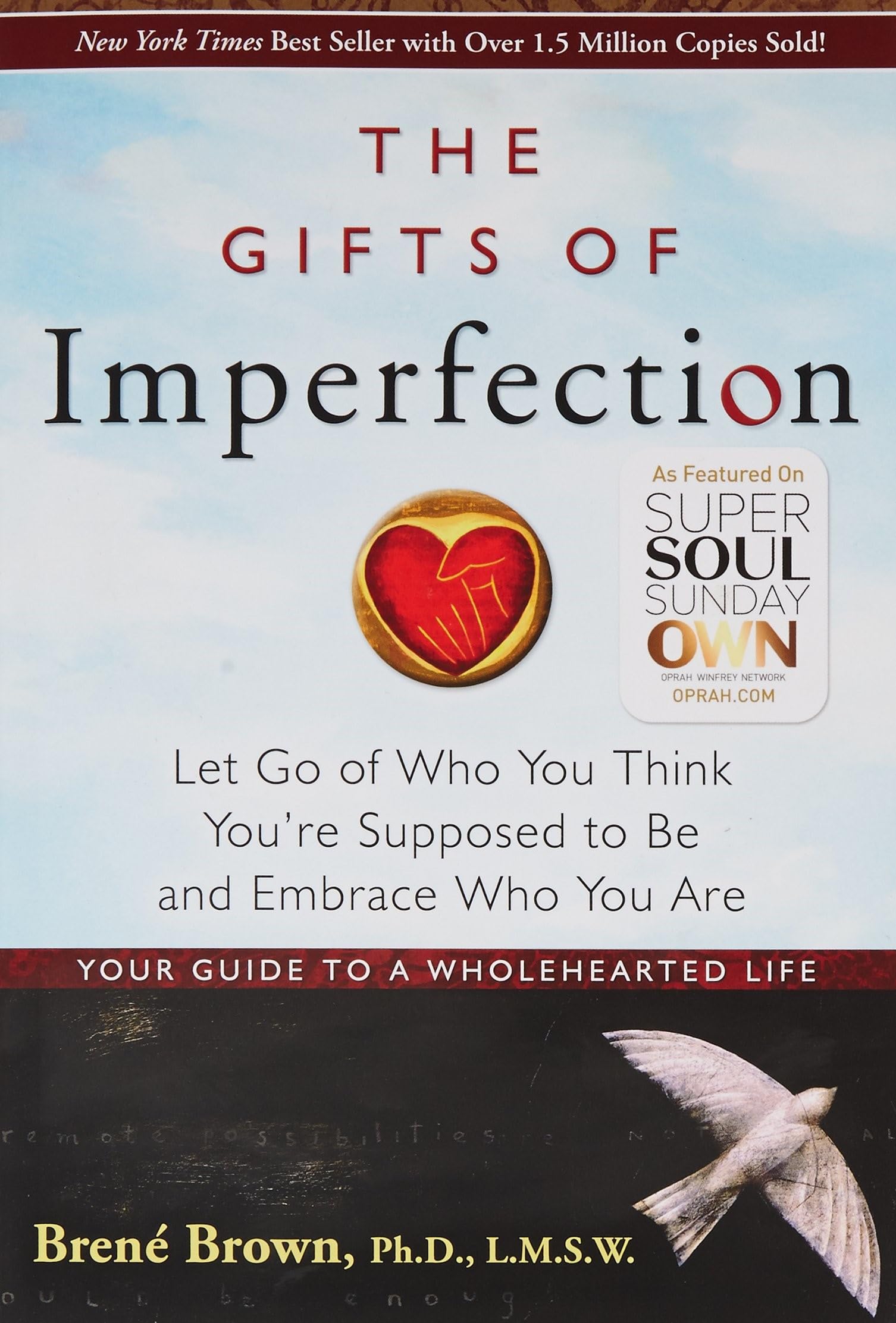 The Gifts of Imperfection: Let Go of Who You Think You're Supposed to Be and Embrace Who You Are Contemporary literature Books