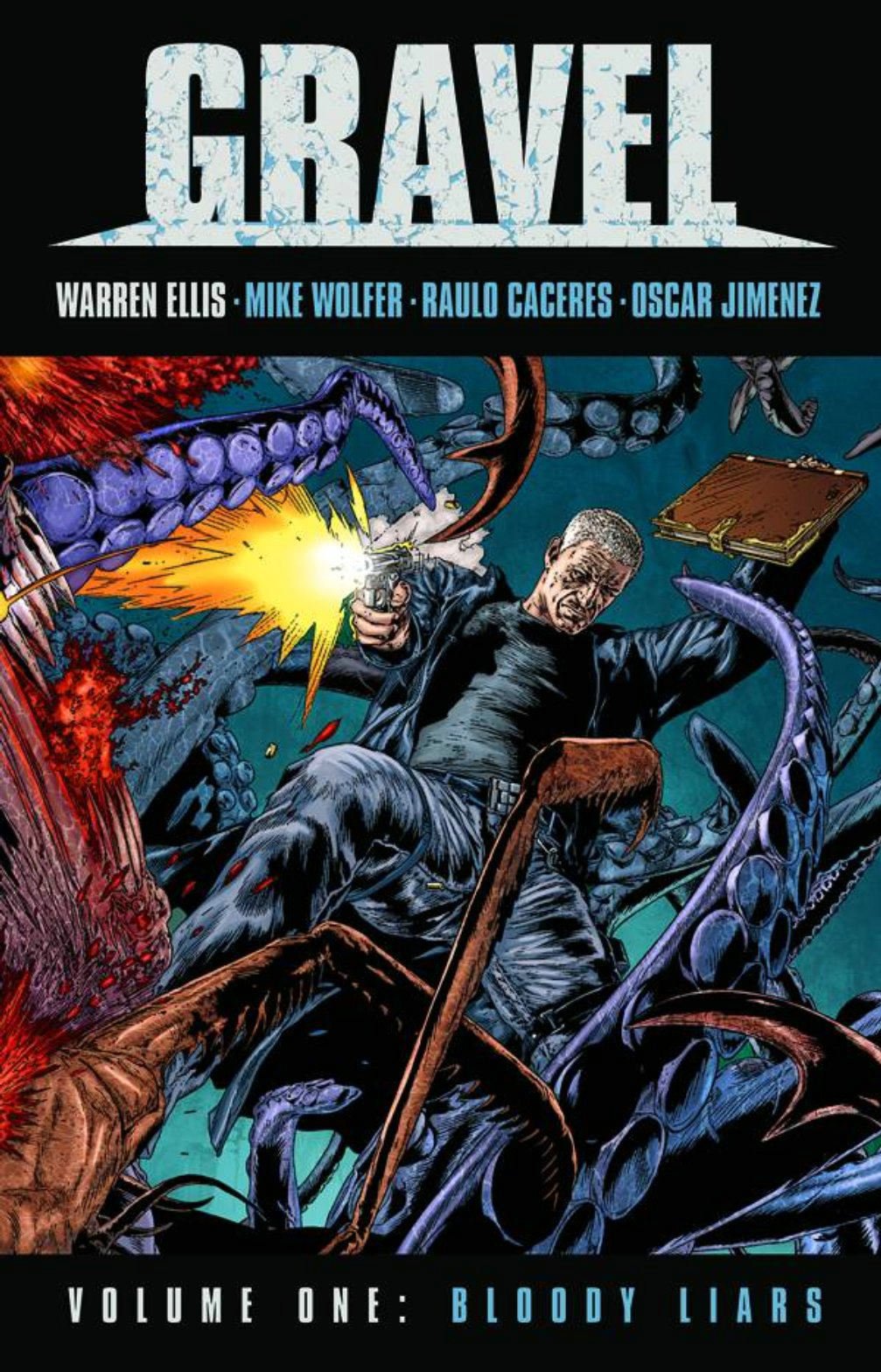 Gravel Volume 1: Bloody Liars Hardcover: Bloody Liars book