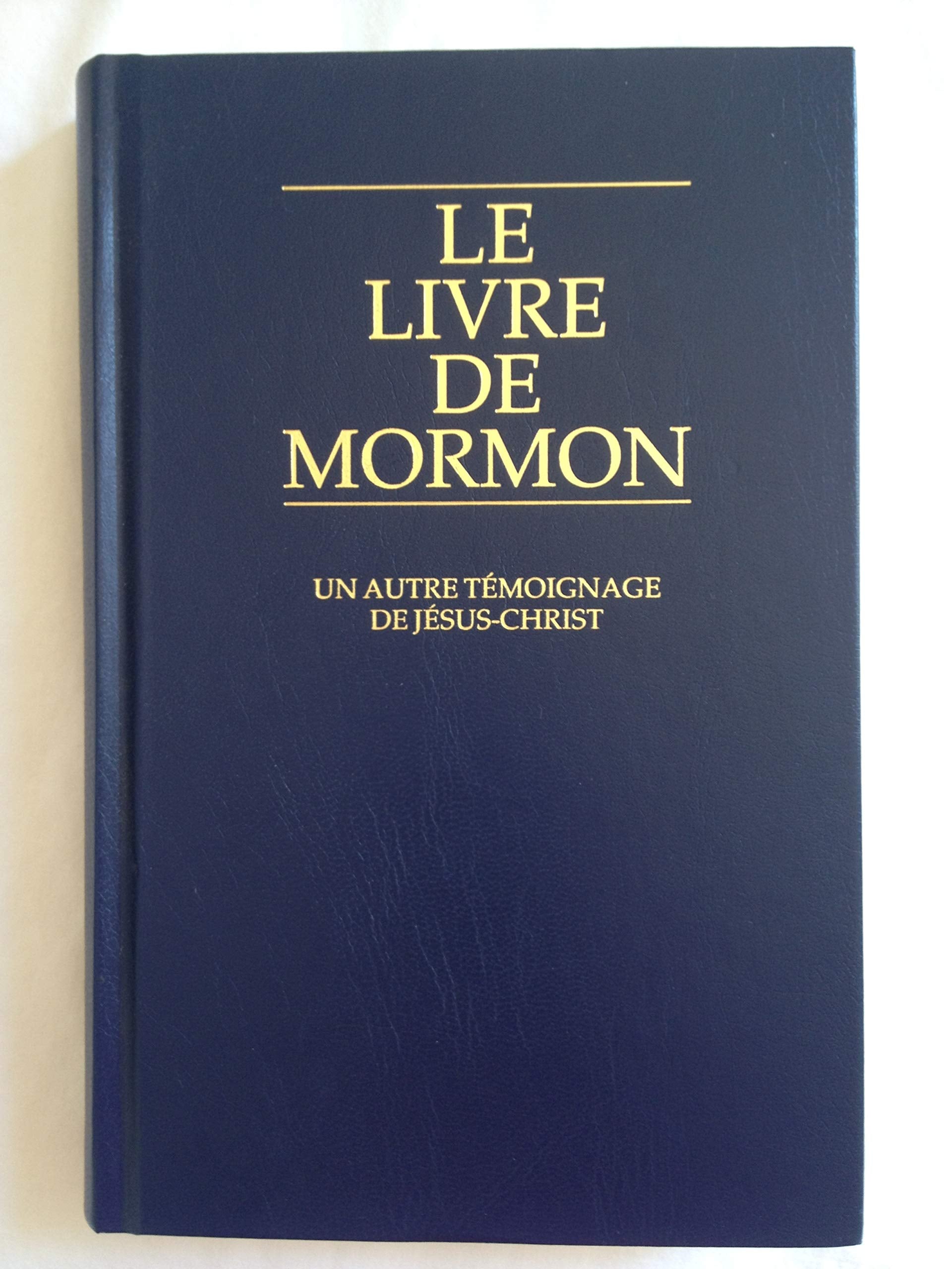 Le Livre De Mormon: Un Autre Temoignage De Jesus-Christ Books